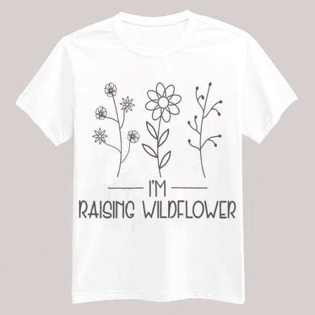 I'm raising wildflowers